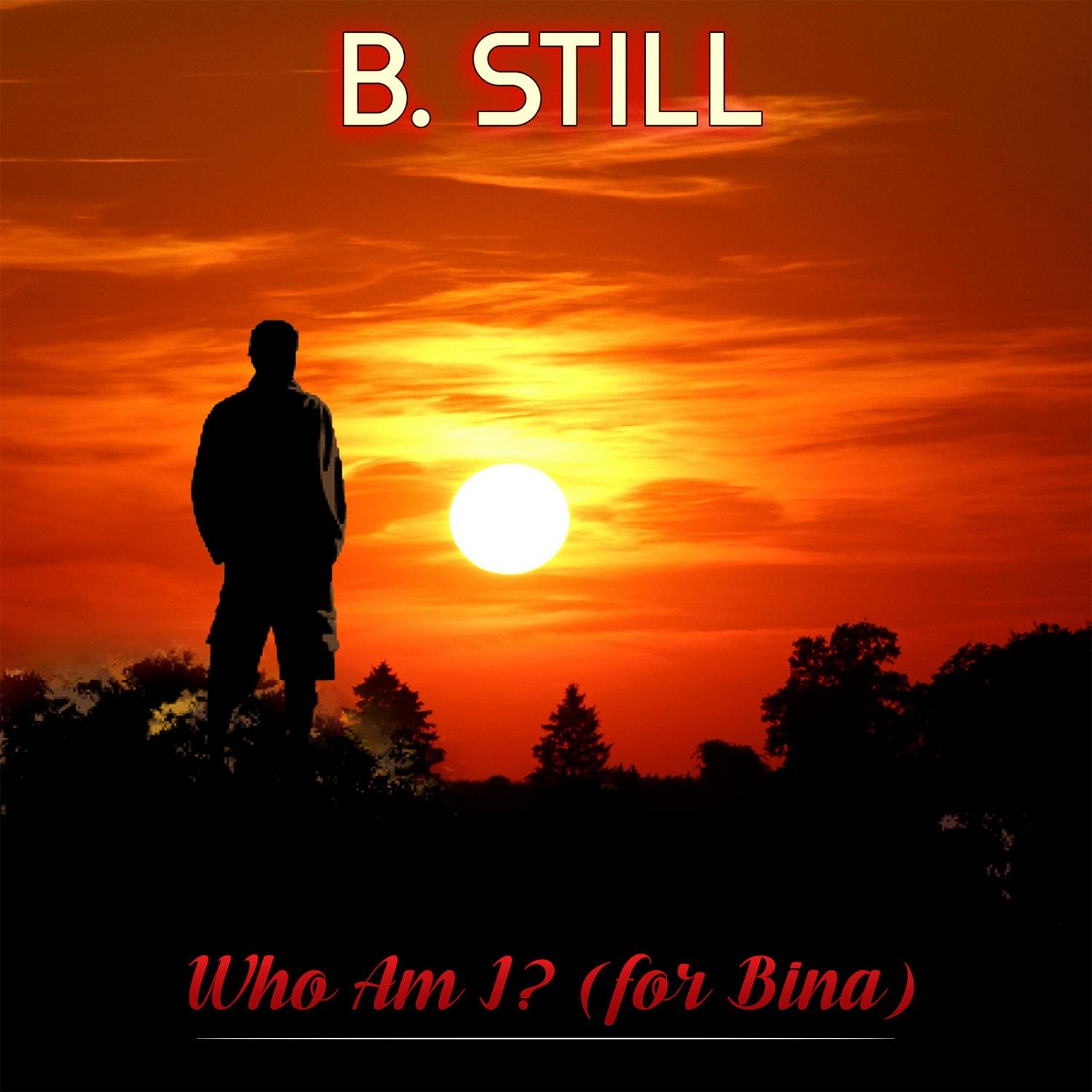 Who Am I? (For Bina)