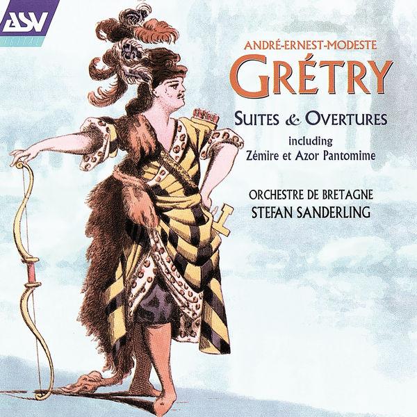 Grétry: Suites and Overtures