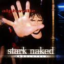 Stark Naked and Absolutely Live专辑