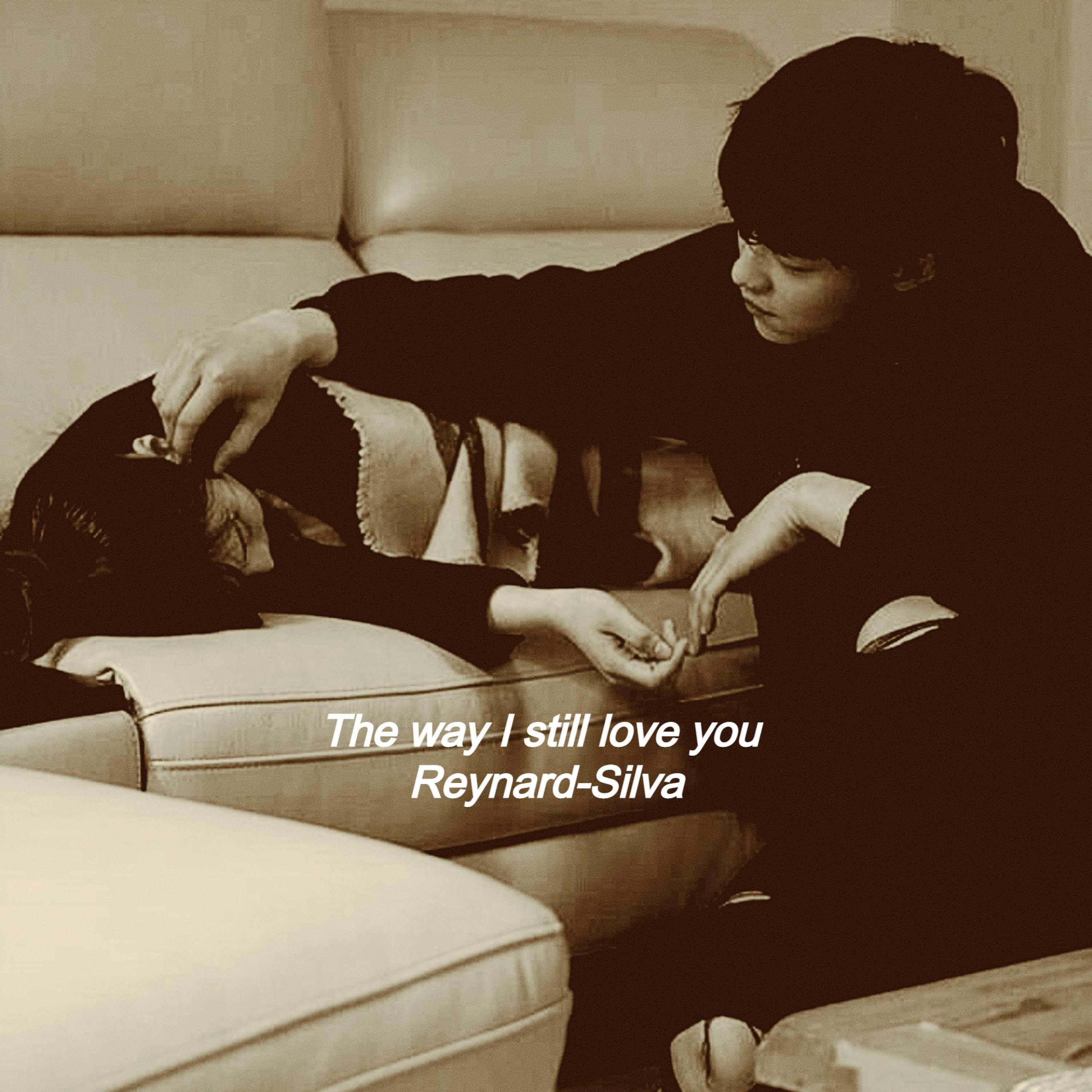 The way I still love you