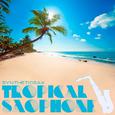 Tropical Saxophone(Original mix)