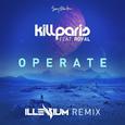 Operate (Illenium Remix)