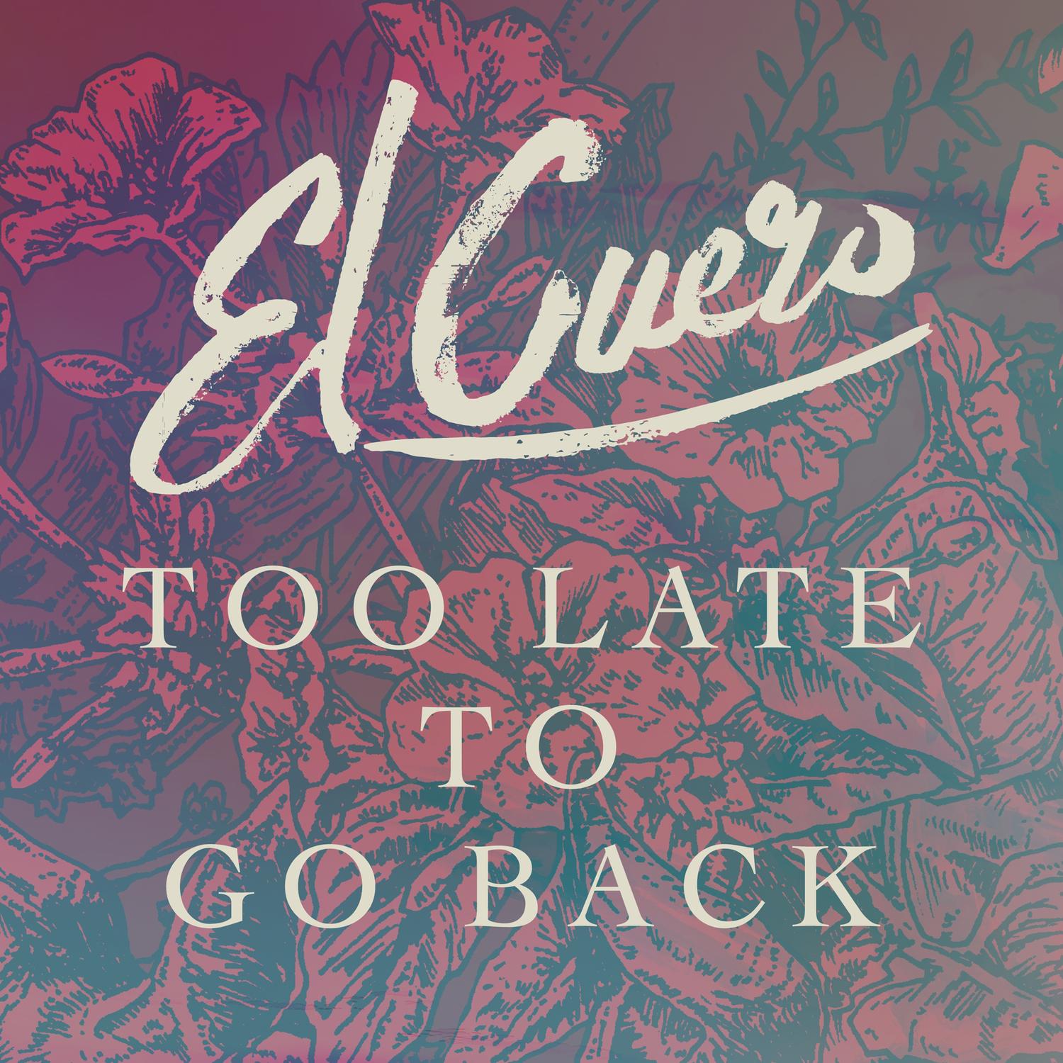 Too Late to Go Back