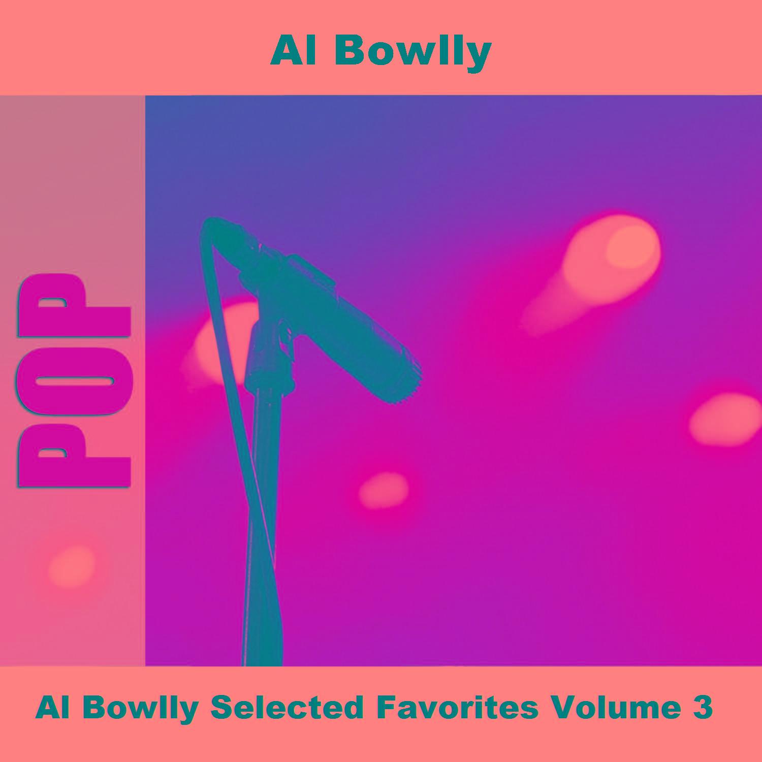 Al Bowlly Selected Favorites Volume 3