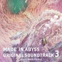TVアニメ「メイドインアビス 烈日の黄金郷」オリジナルサウンドトラック 音楽：Kevin Penkin专辑
