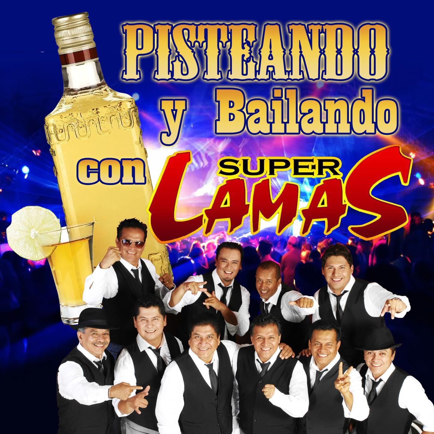 Pisteando y Bailando Con Super Lamas