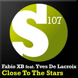 Fabio Xb&Yves De Lacriox-Close To The Stars  立体声伴奏