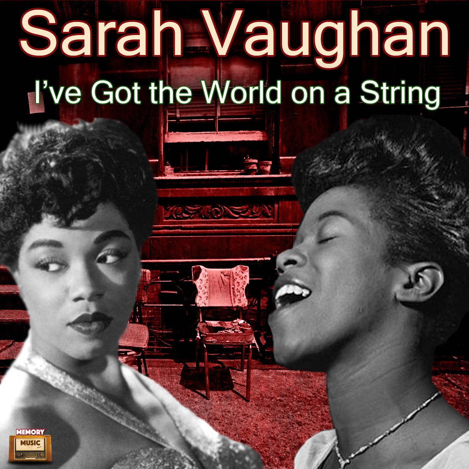 I've Got the World on a String