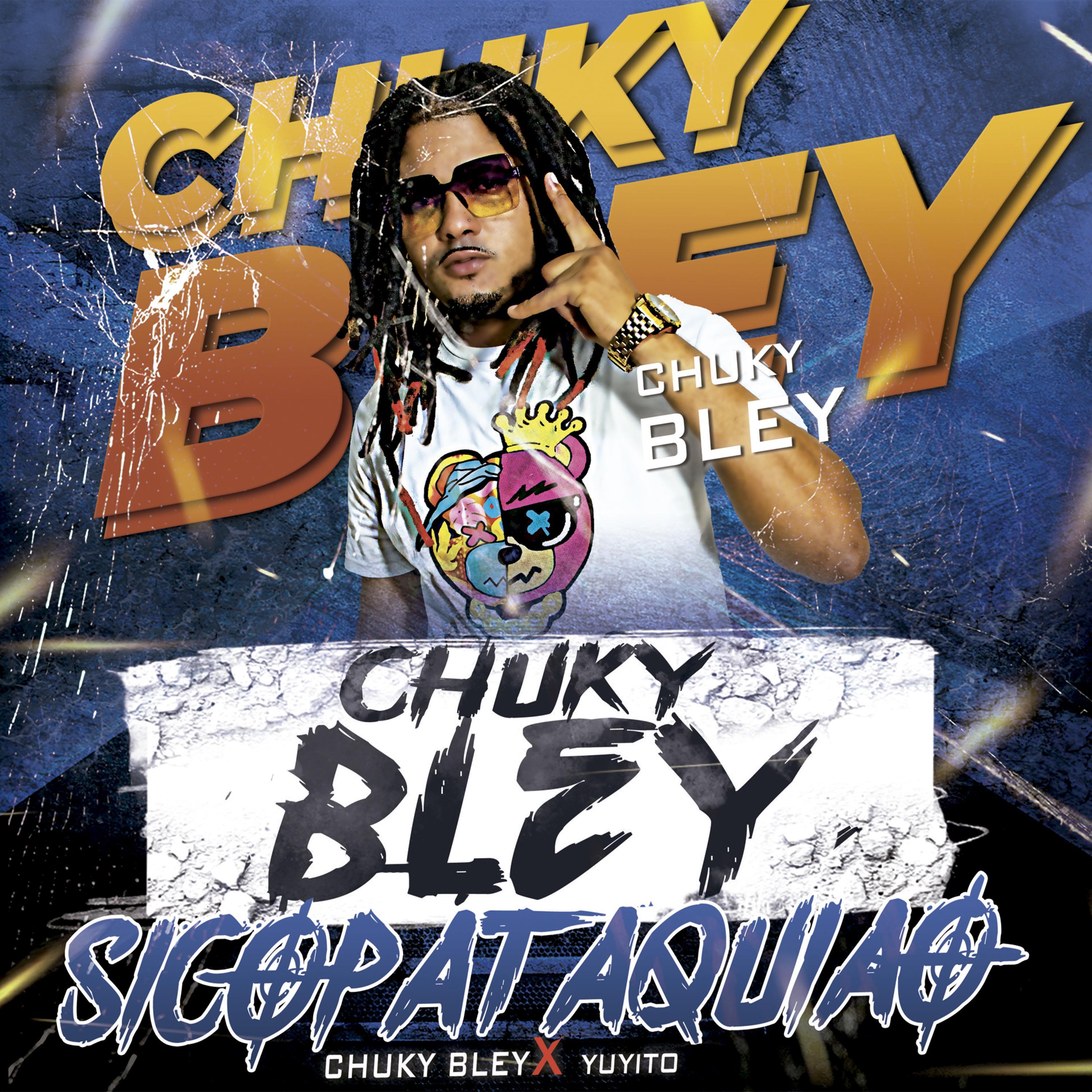 Chuky Bley - Sicopatakiao (feat. Yuyito)