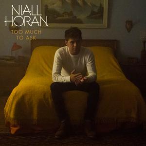 Niall Horan-Too Much To Ask 原版立体声伴奏 （升4半音）