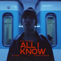 All I Know (Extended)