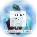 Inside Out Ft. Charlee (Not Your Dope x Spirix Remix)专辑