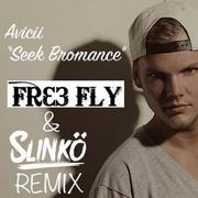 Seek Bromance (Fre3 Fly & Slinko Remix)
