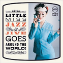 Little Miss Jazz and Jive Goes Around the World专辑