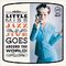 Little Miss Jazz and Jive Goes Around the World专辑