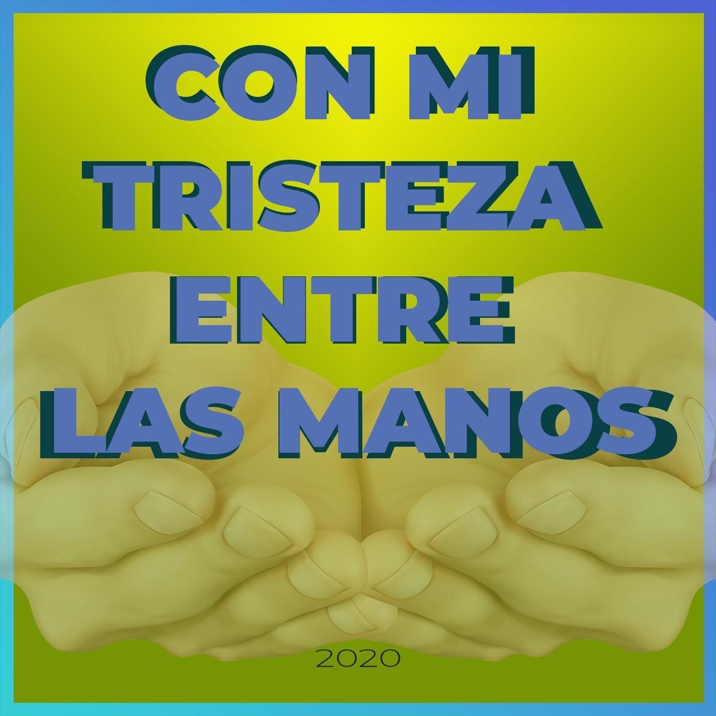 Con Mi Tristeza Entre las Manos (feat. Angel Lopez, Alexander Salcedo & Juan Bustos)