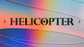 HELICOPTER专辑