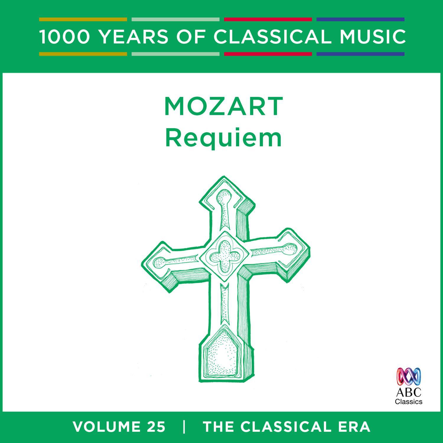 Mozart: Requiem (1000 Years of Classical Music, vol. 25)专辑