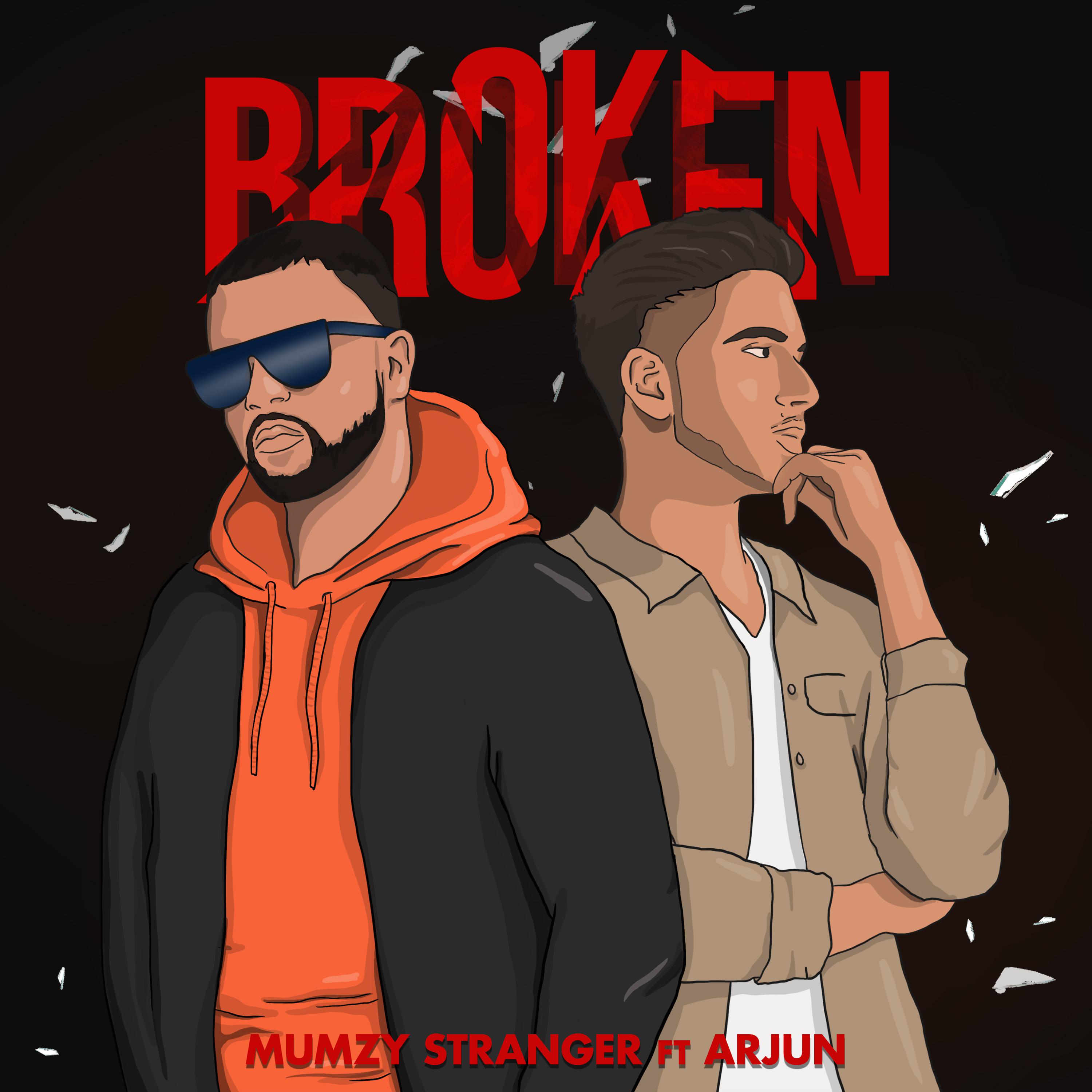 Mumzy Stranger - Broken