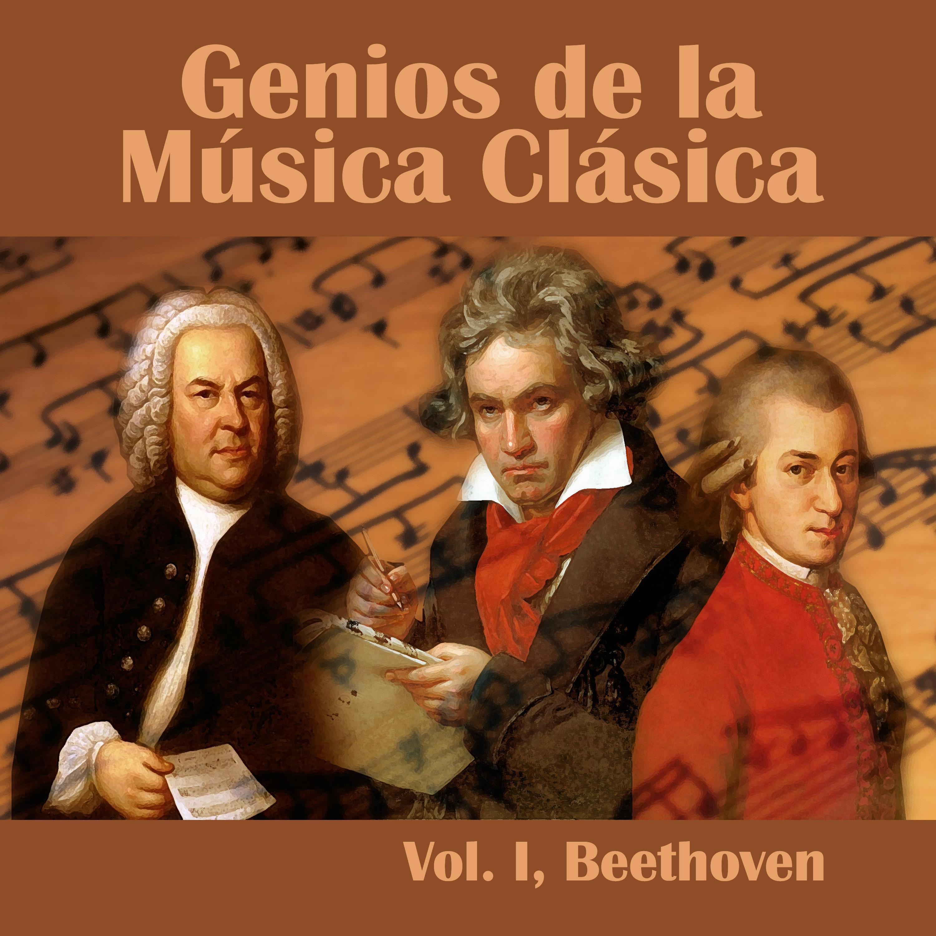 Genios de la Música Clásica Vol. I, Beethoven