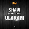 Shavi - Ulavani (feat. Asah George)