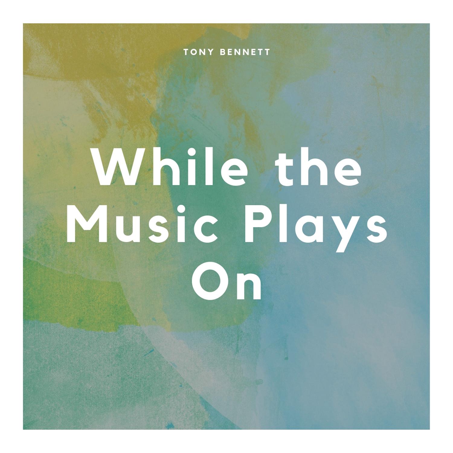 While the Music Plays On