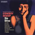 COWBOY BEBOP Original Soundtrack 2 No Disc