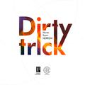 DirtyTrick