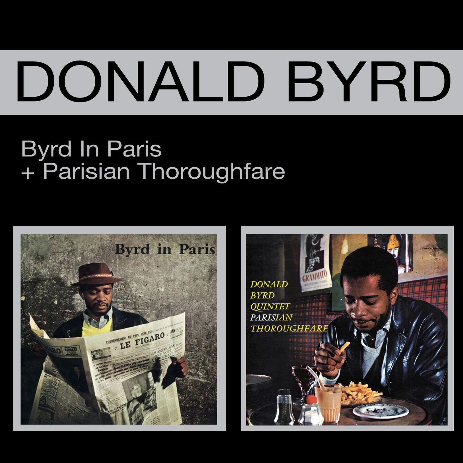 Byrd in Paris + Parisian Thoroughfare (Bonus Track Version)