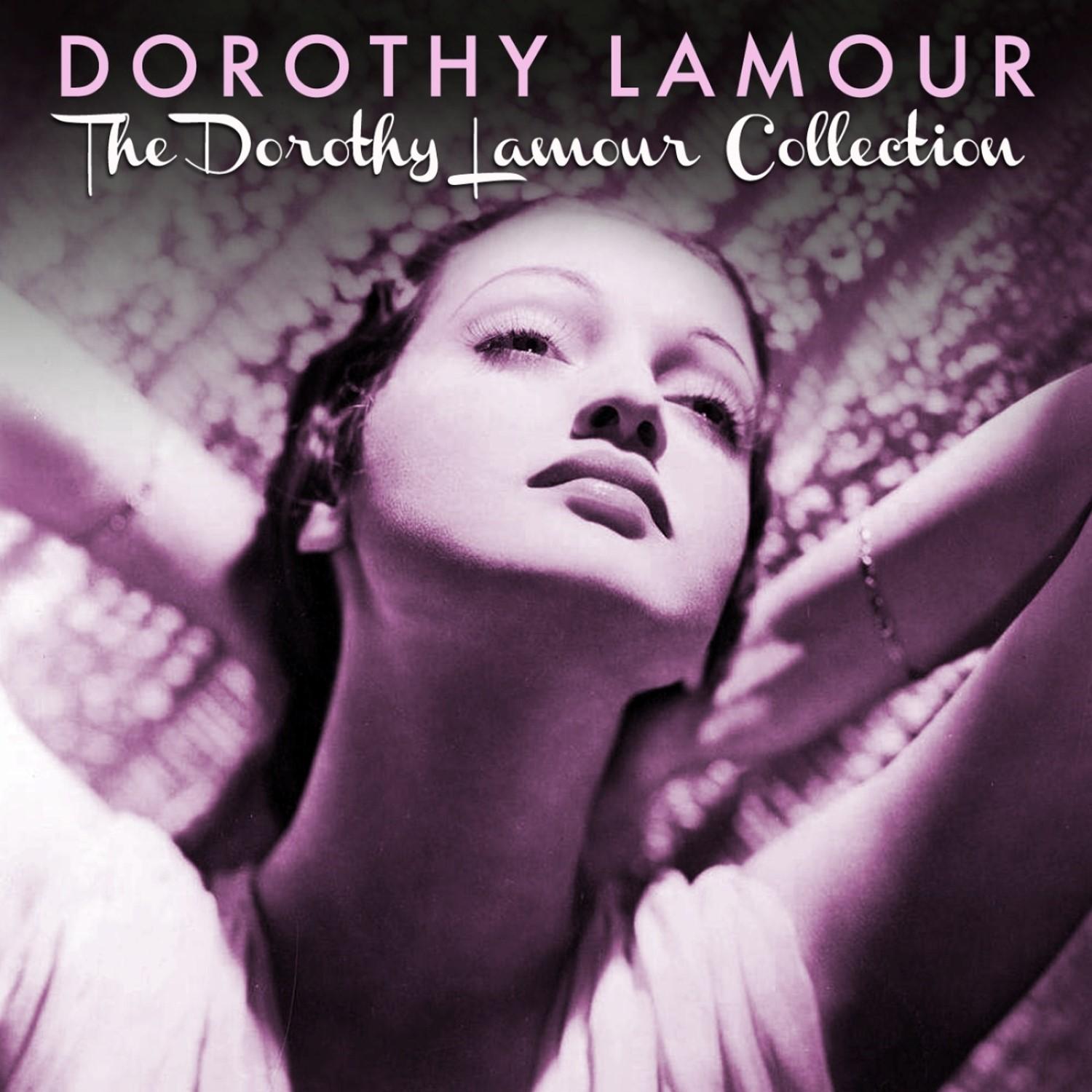 The Dorothy Lamour Collection