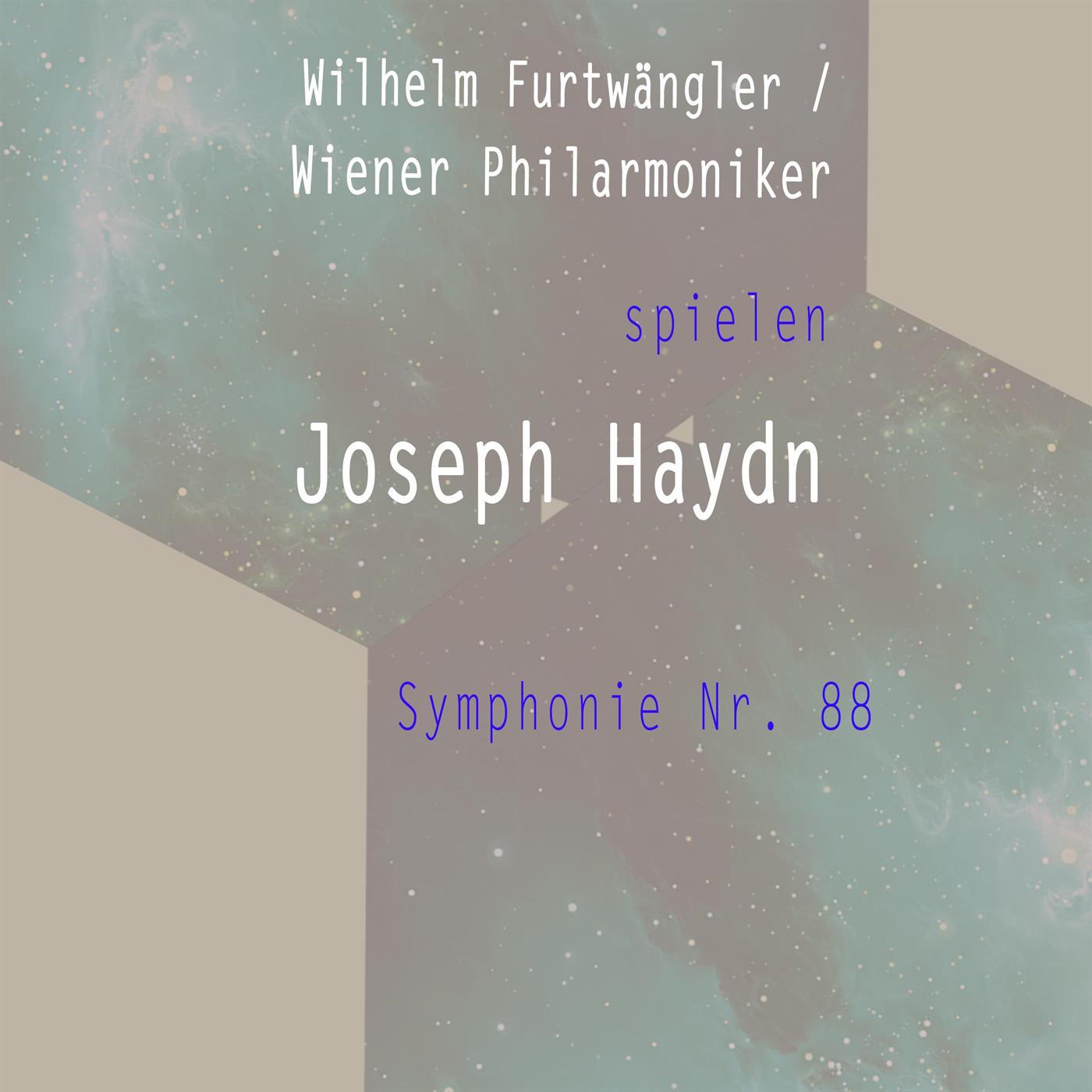 Wilhelm Furtwängler / Wiener Philarmoniker spielen: Joseph Haydn: Symphonie Nr. 88专辑