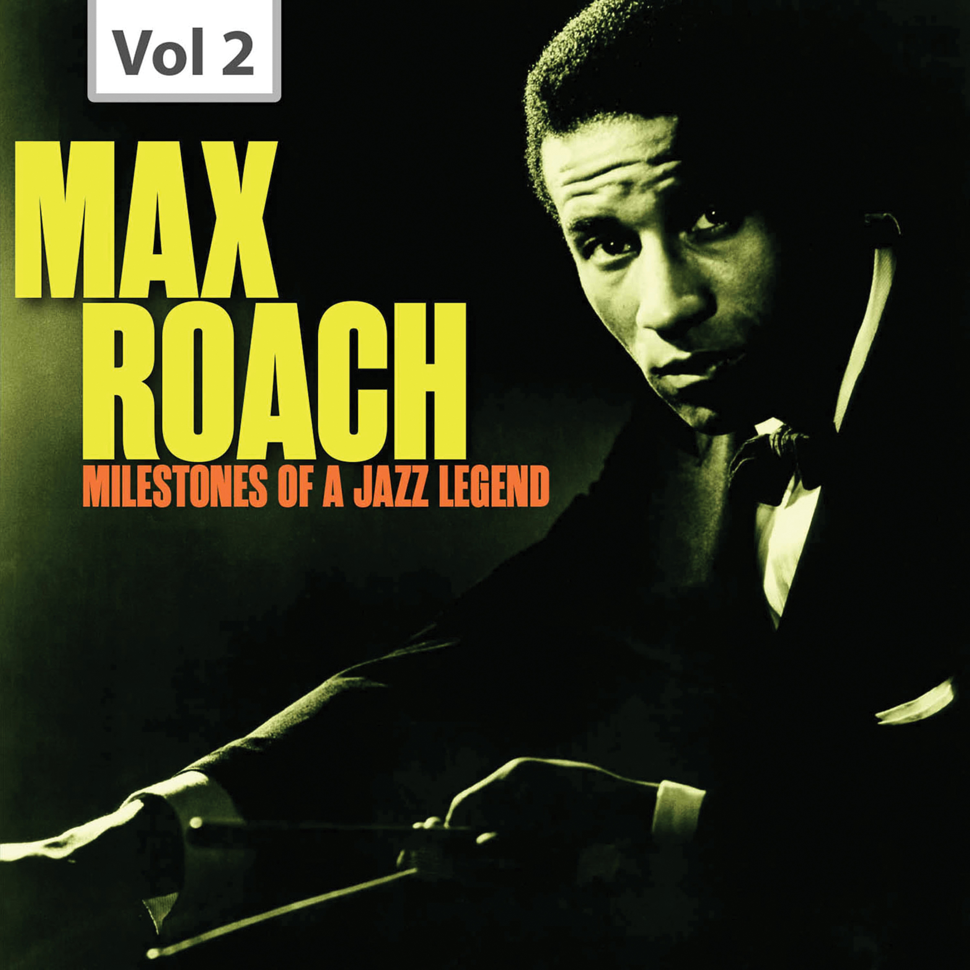 Milestones of a Jazz Legend - Max Roach, Vol. 2