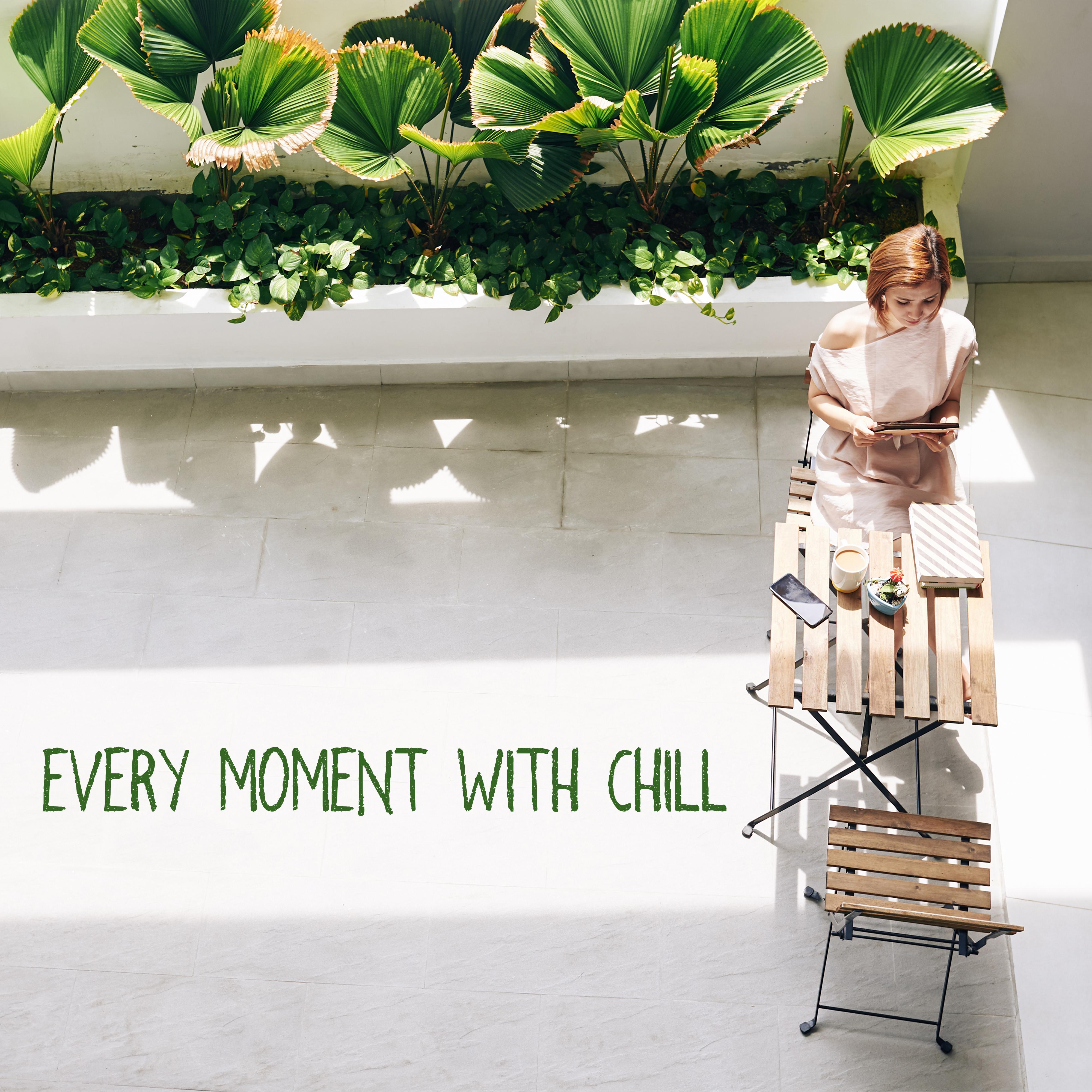 Every Moment with Chill - Bar Music Groove Café