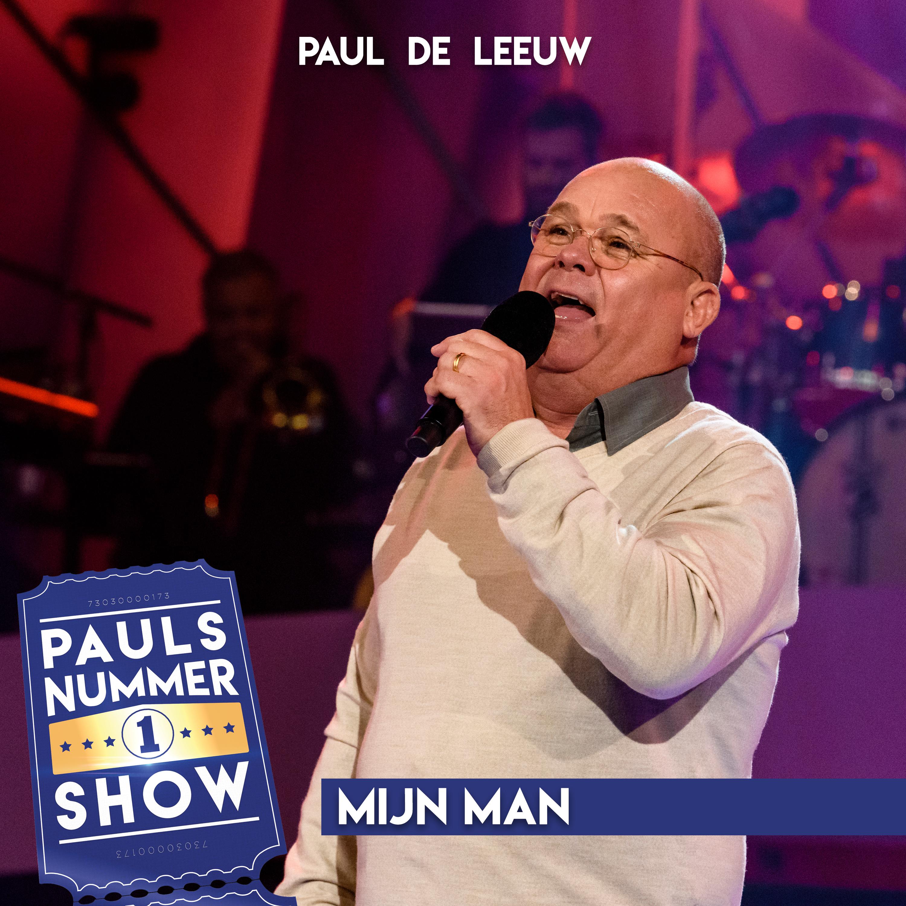 Paul de Leeuw - Mijn Man (Pauls Nummer 1 Show)