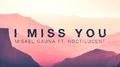 I Miss You (Zero Venture Remix)专辑