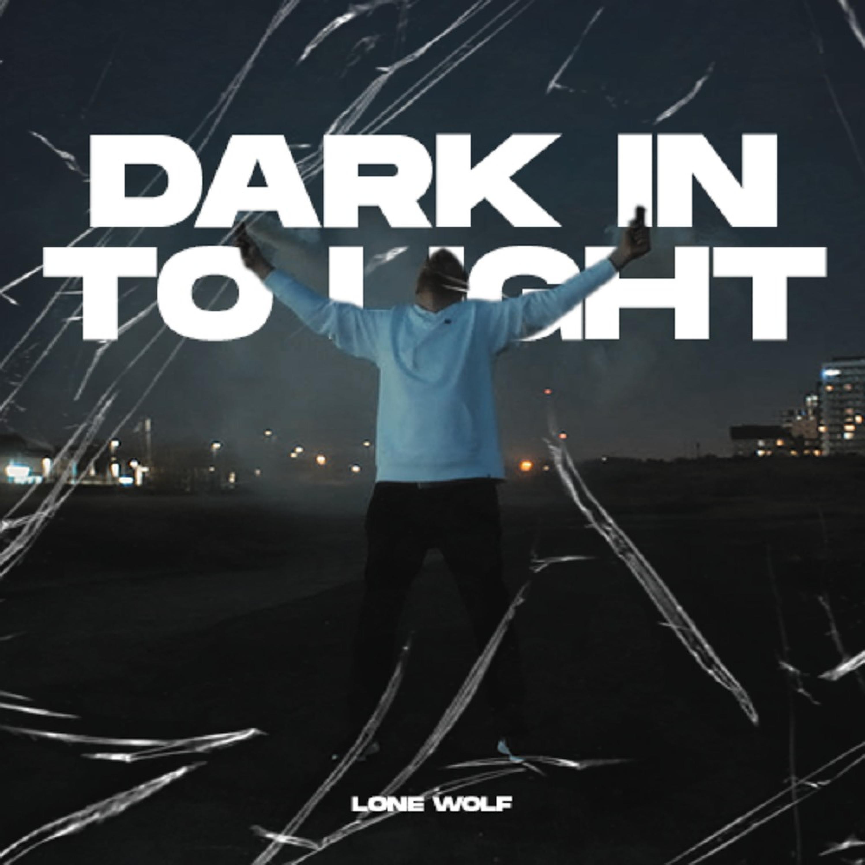 Dark Into Light