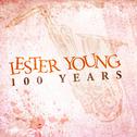 Lester Young 100 Years专辑