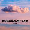 Lil Bear - Dreams of You