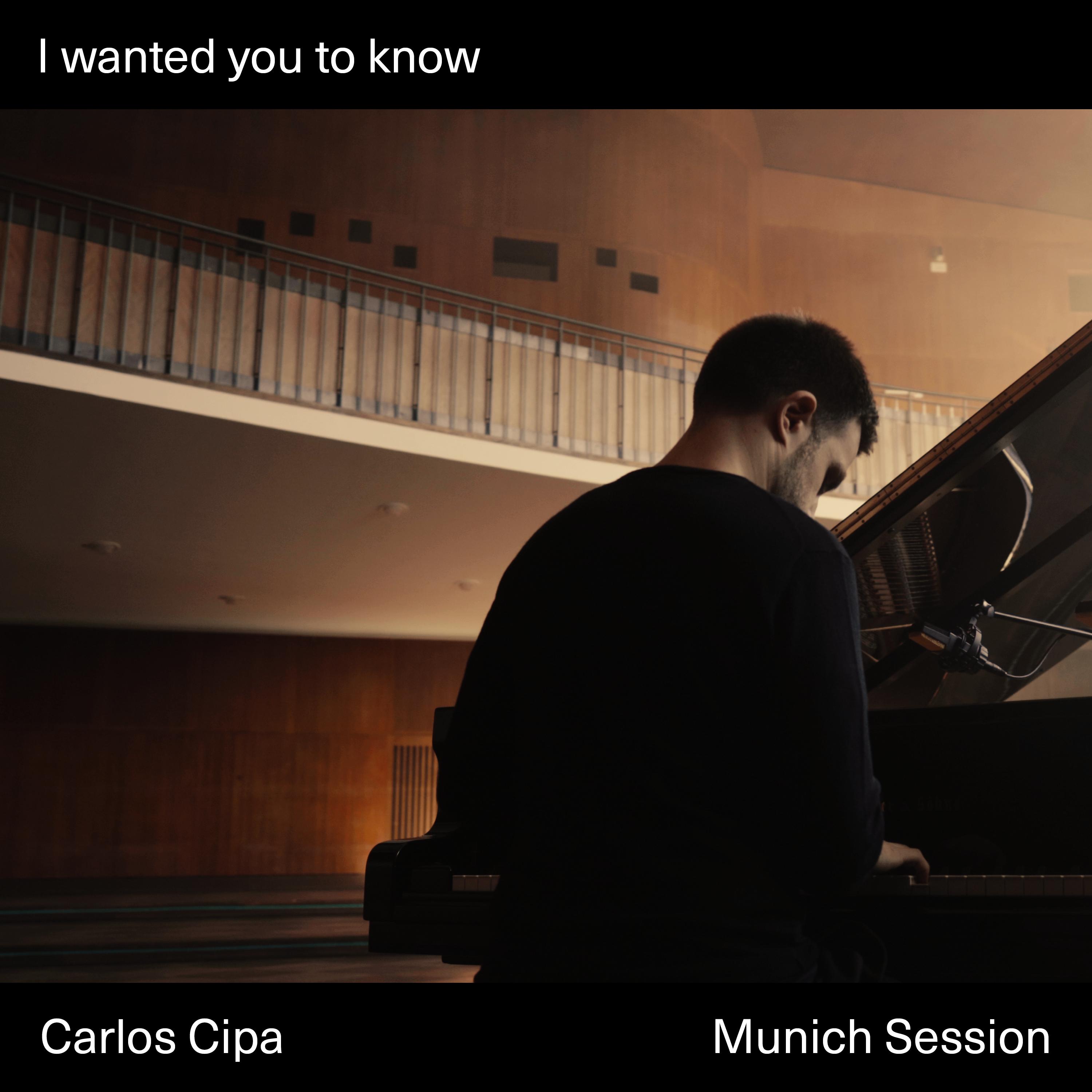 I wanted you to know (Munich Session)