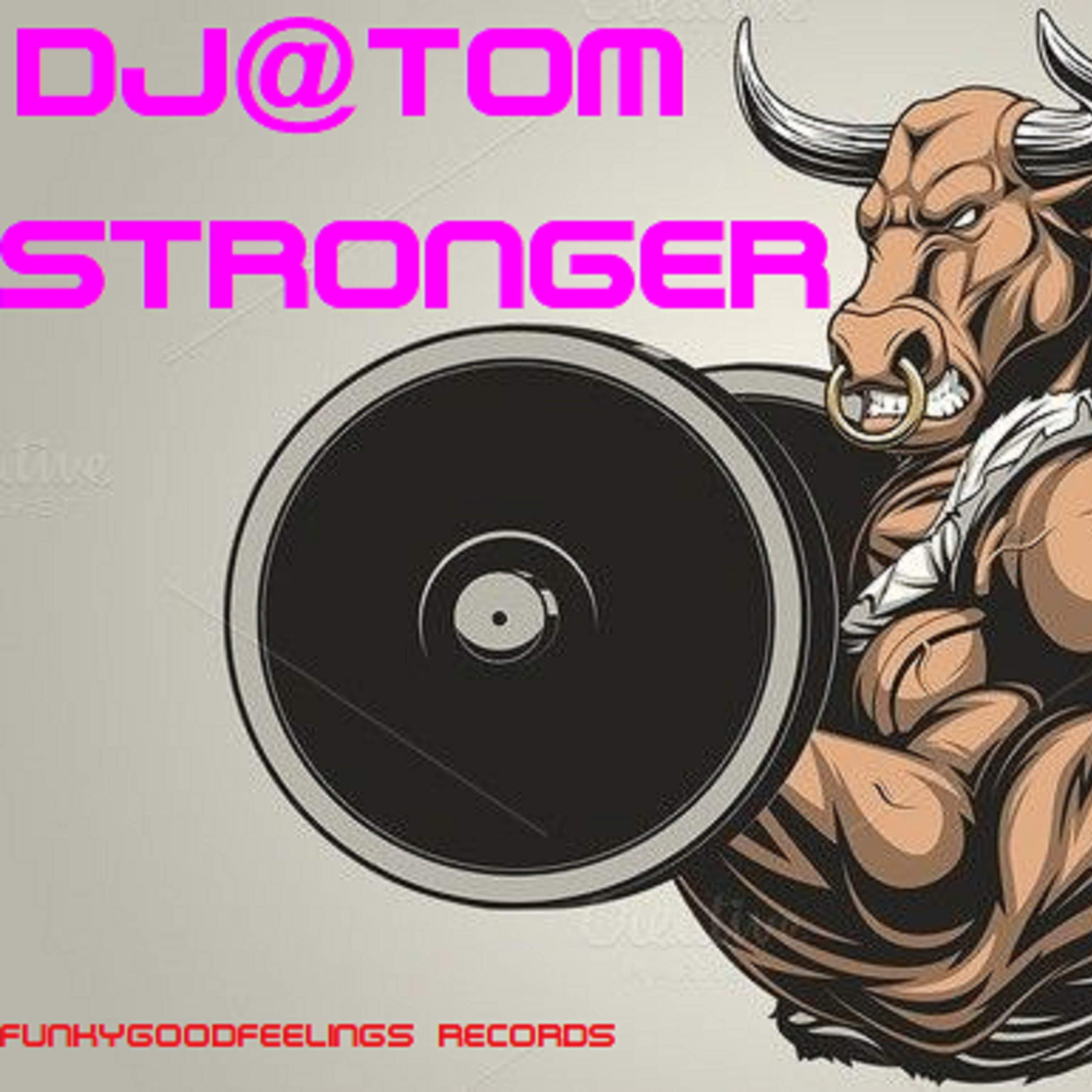 DjTom Stronger (Extended Mix)