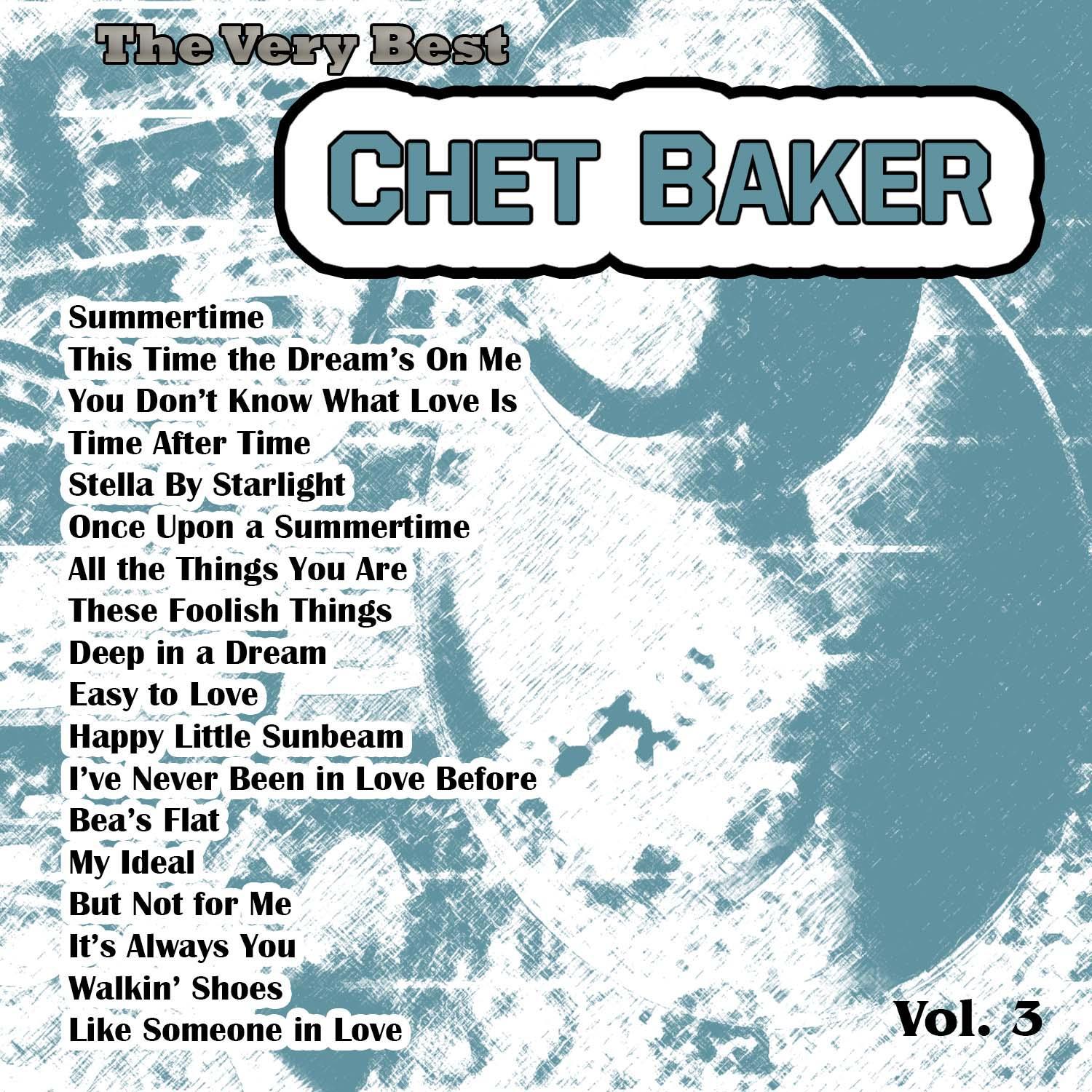 The Very Best: Chet Baker Vol. 3专辑