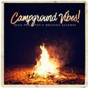 Campground Vibes! - Indie Music for a Weekend Getaway专辑