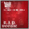 Hydrolic West - R.I.P. Woodie