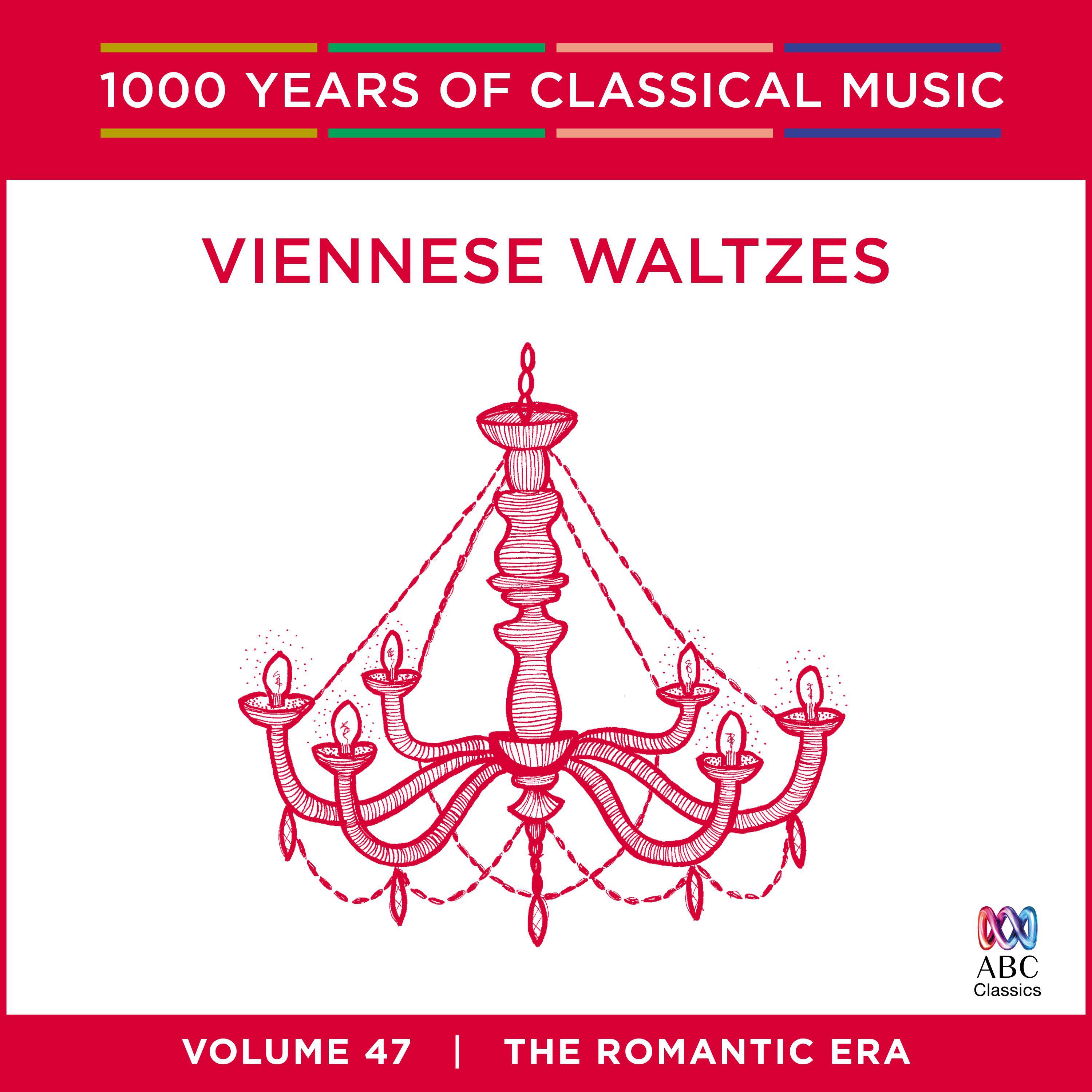 Viennese Waltzes (1000 Years of Classical Music, vol. 47)专辑