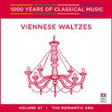 Viennese Waltzes (1000 Years of Classical Music, vol. 47)专辑