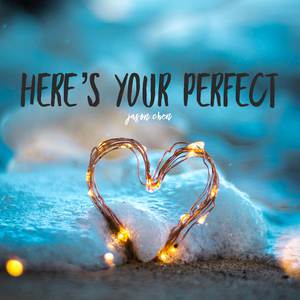 Here's Your Perfect - Jamie Miller (K Instrumental) 无和声伴奏 （升6半音）