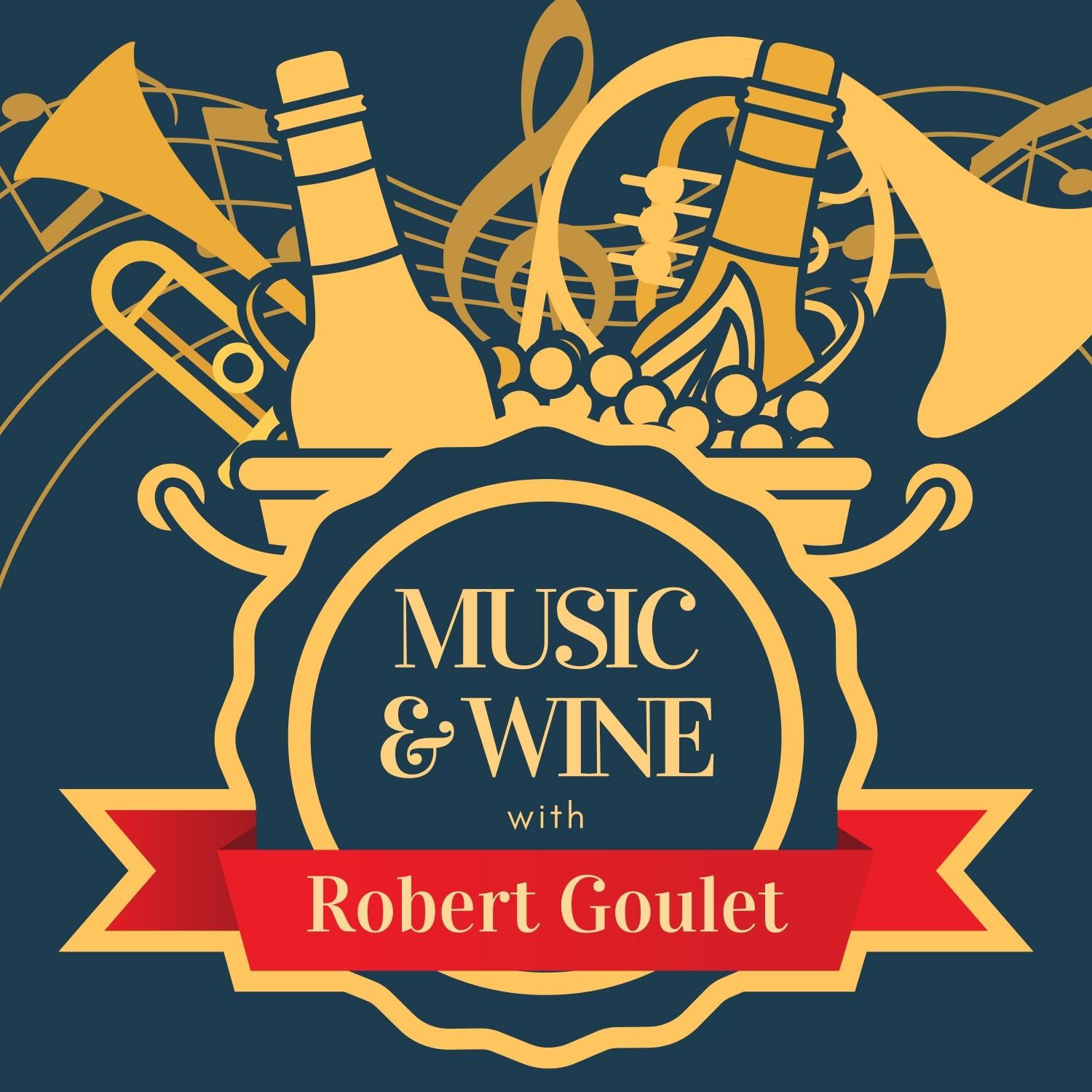 Music & Wine with Robert Goulet