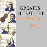 Greatest Hits Of The Classics Vol. 3