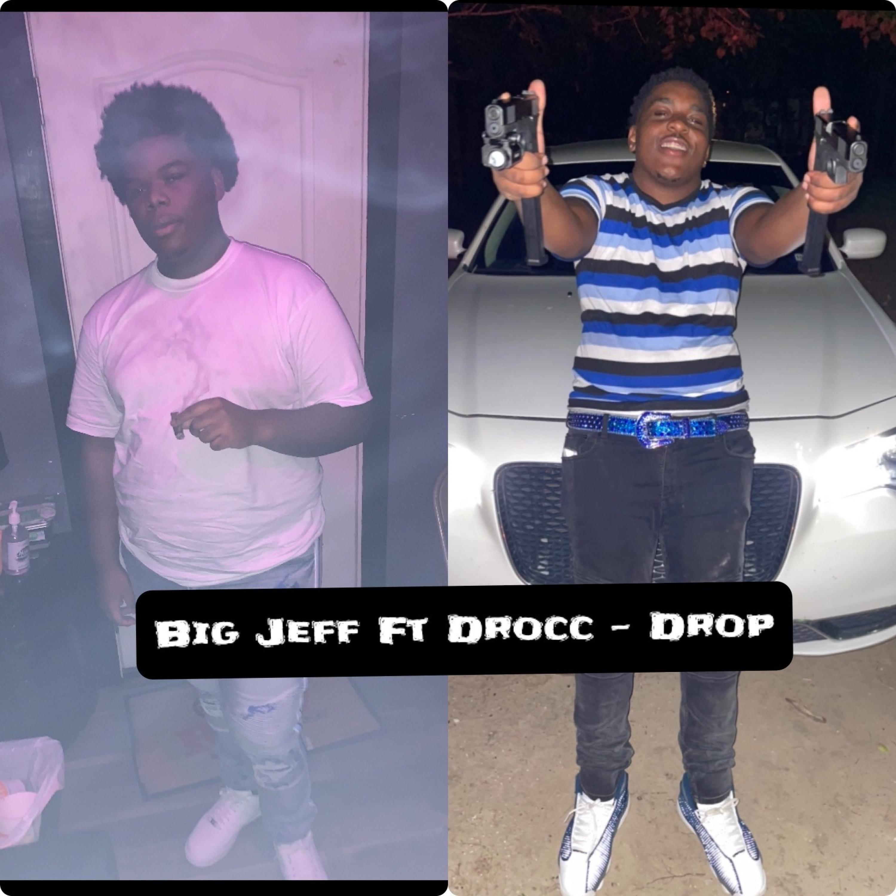 Big jeff -Drop (feat. Drocc)