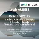 Aubert: Orchestral Works